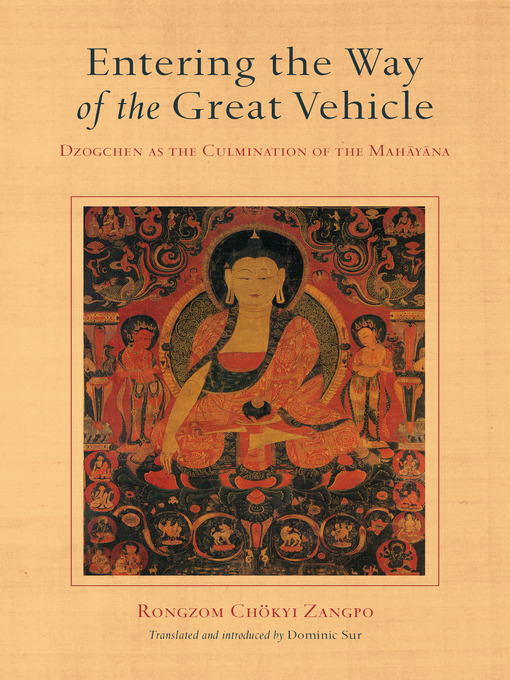 Title details for Entering the Way of the Great Vehicle by Rongzom Chokyi Zangpo - Wait list